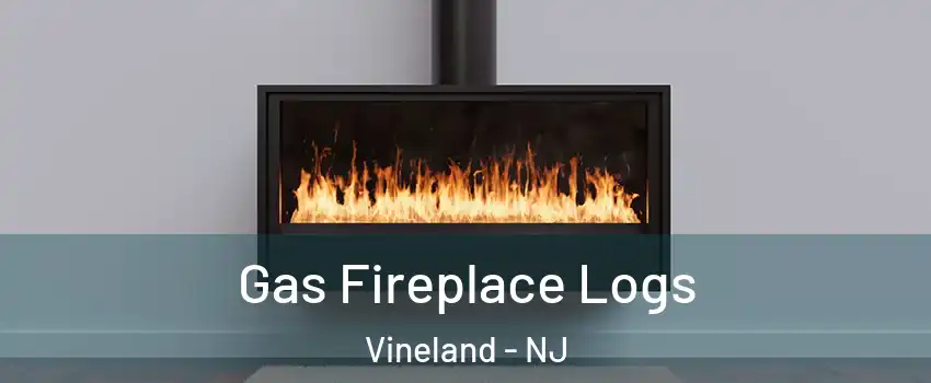  Gas Fireplace Logs Vineland - NJ