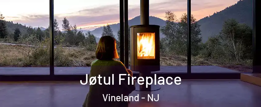  Jøtul Fireplace Vineland - NJ