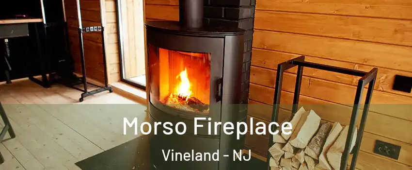  Morso Fireplace Vineland - NJ